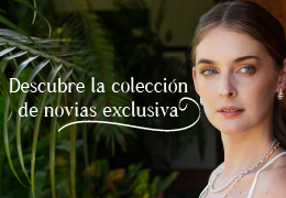 Colección Novias – Joyas Infaltables para el Día de tu Boda